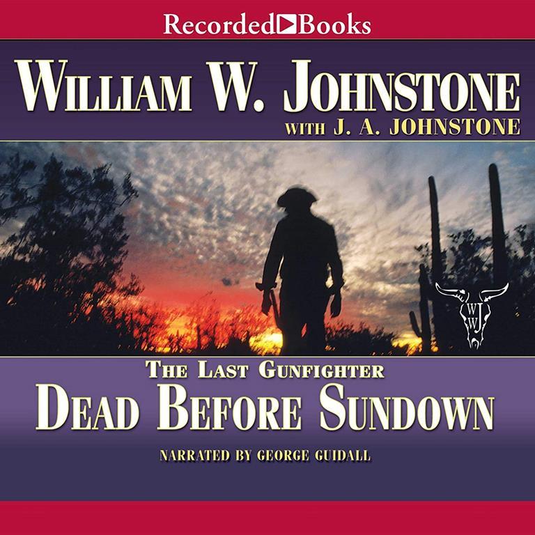 Dead Before Sundown (The Last Gunfighter Series)