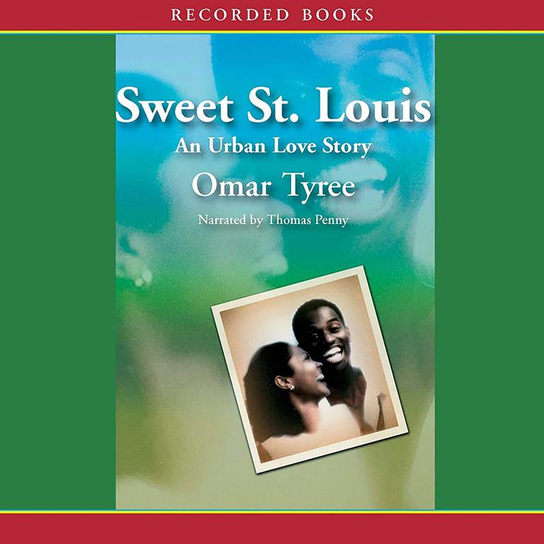 Sweet St. Louis: AN Urban Love Story