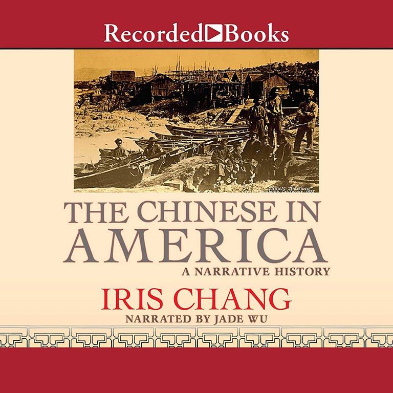 The Chinese in America: A Narrative History