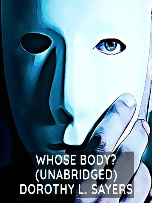 Whose Body? (Unabridged)