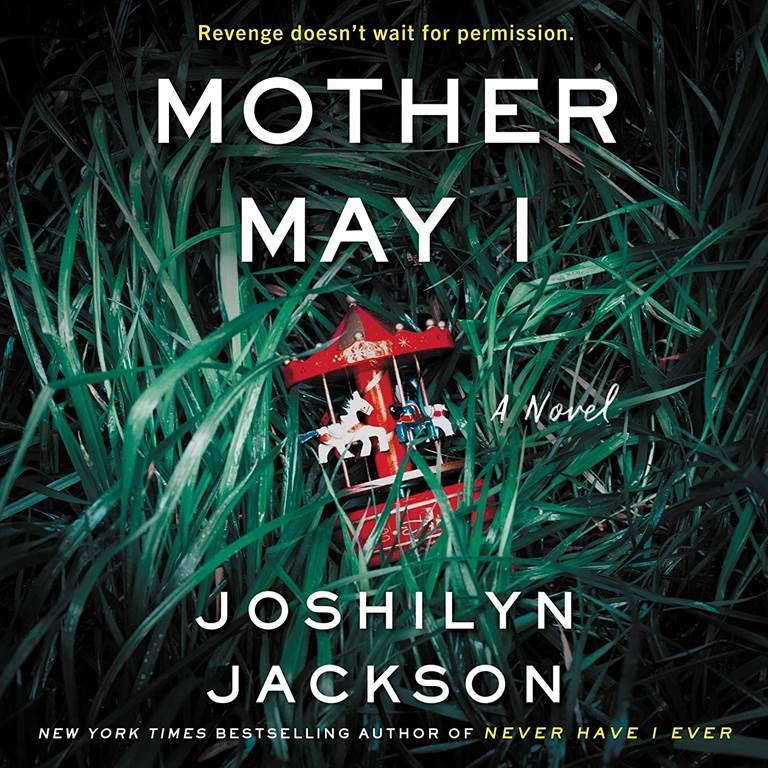 Mother May I: A Novel