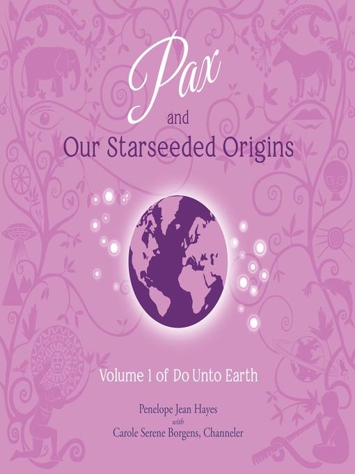 Pax and Our Starseeded Origins