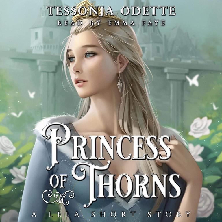 Princess of Thorns: A Lela Short Story (The Lela Trilogy)