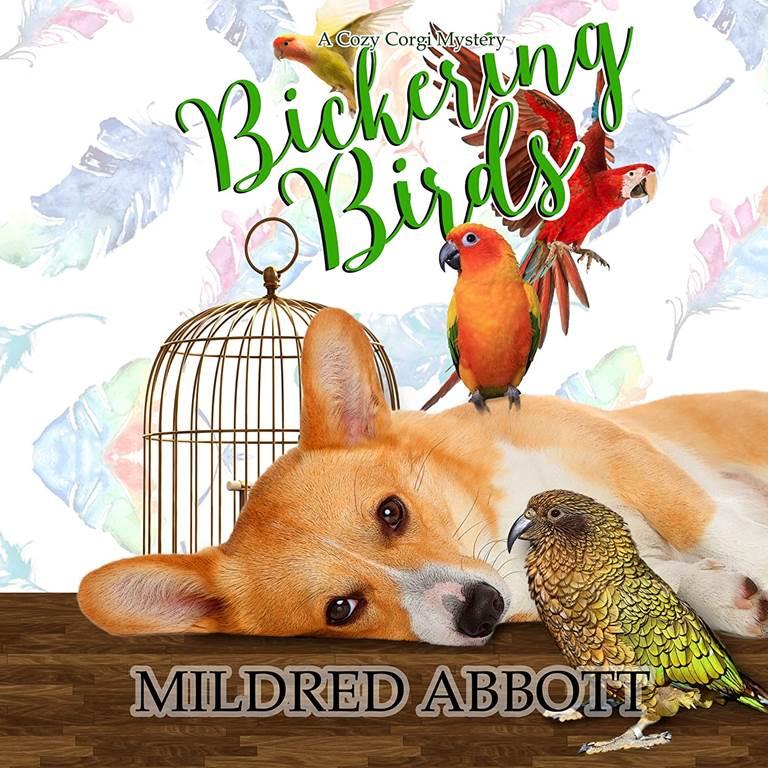 Bickering Birds (The Cozy Corgi Mysteries)