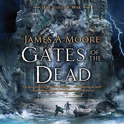 Gates of the Dead Lib/E: Tides of War Book III (Tides of War Series Lib/E)