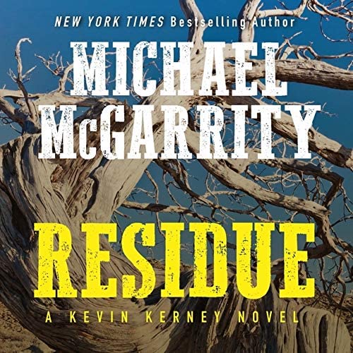 Residue Lib/E: A Kevin Kerney Novel (Kevin Kerney Series Lib/E)