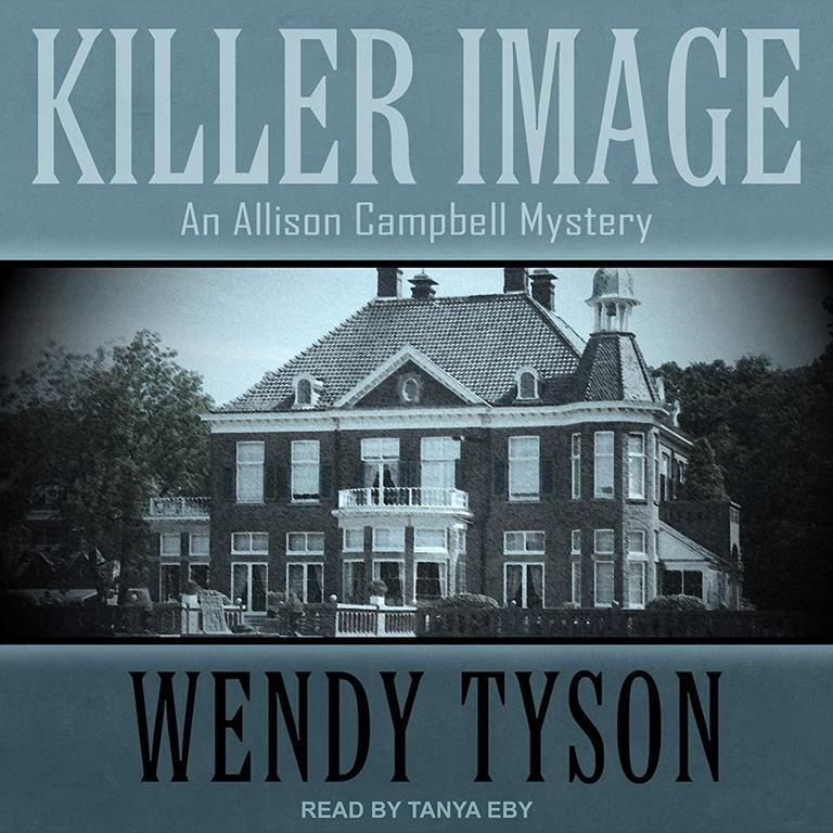 Killer Image (The Allison Campbell Mystery Series)