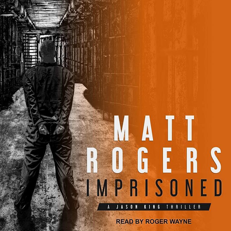 Imprisoned: A Jason King Thriller (The Jason King Series )