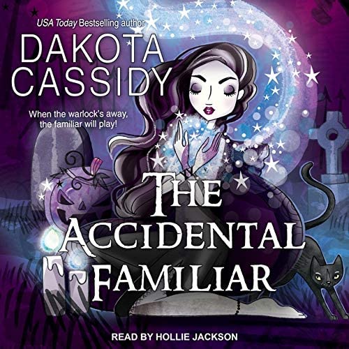 The Accidental Familiar Lib/E (Accidentally Paranormal Series Lib/E)