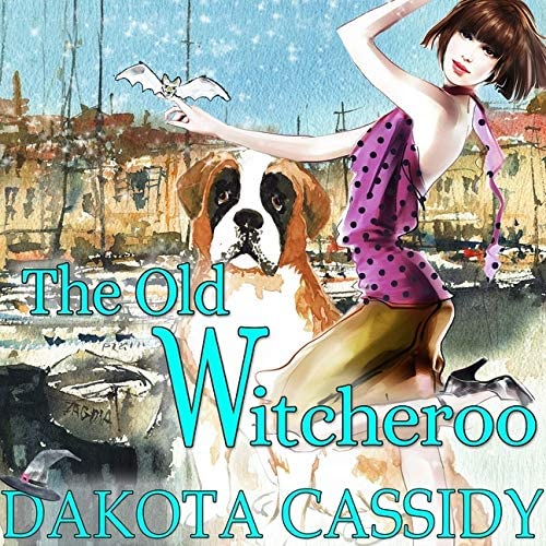 The Old Witcheroo Lib/E (Witchless in Seattle Mysteries Lib/E)