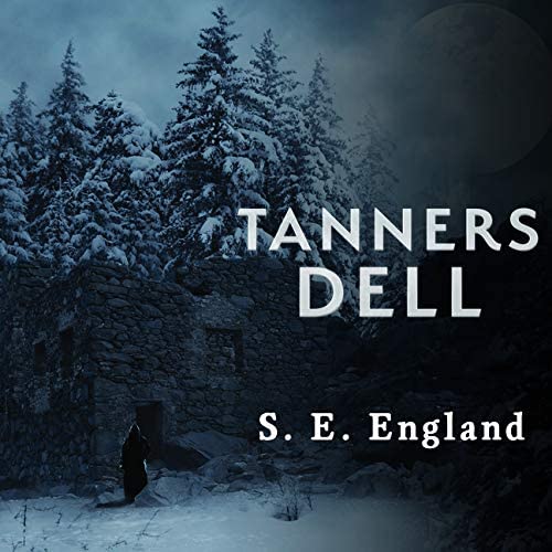 Tanners Dell (The Darkly Disturbing Occult Horror Trilogy)