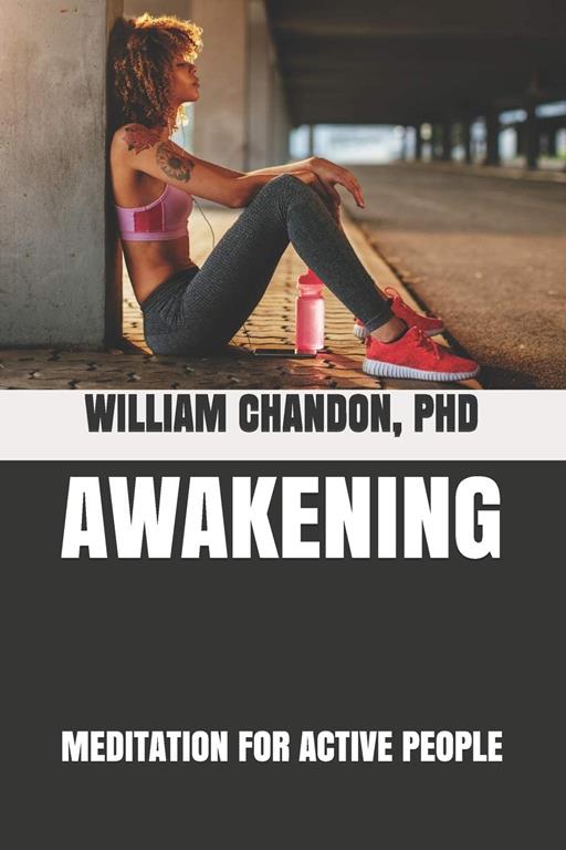 Awakening: Meditation for Active People