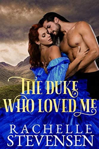 The Duke who Loved Me (The Men who Revered Us)