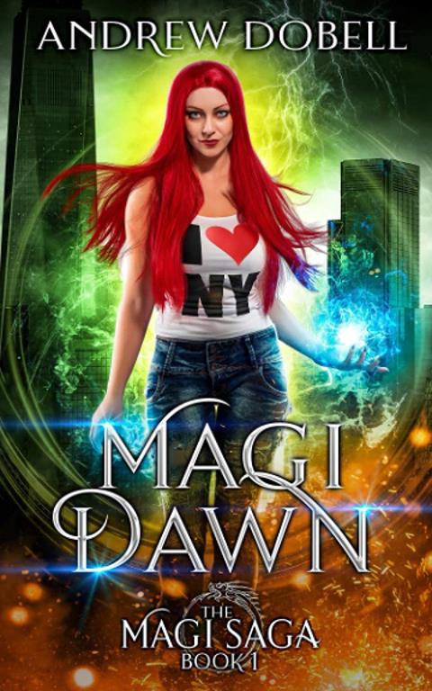 Magi Dawn: An Epic Urban Fantasy Adventure (The Magi Saga)