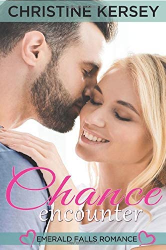 Chance Encounter (Emerald Falls Romance)