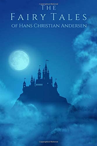 The Fairy Tales of Hans Christian Andersen (Illustrated)