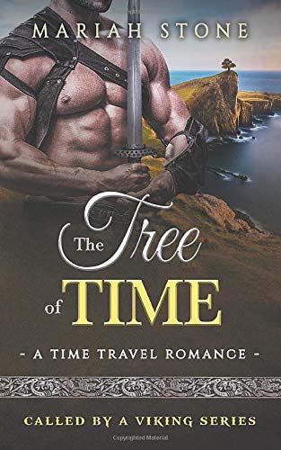 The Tree of Time: a Time Travel Romance: Called by a Viking Series Book 5