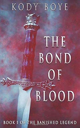 The Bond of Blood (The Banished Legend)