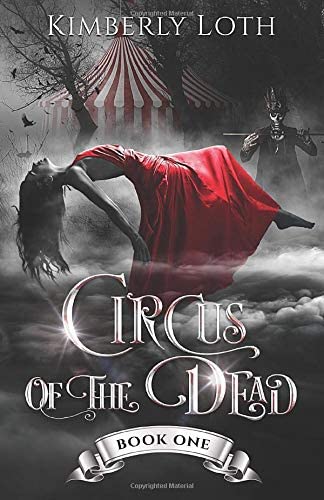 Circus of the Dead: Book 1