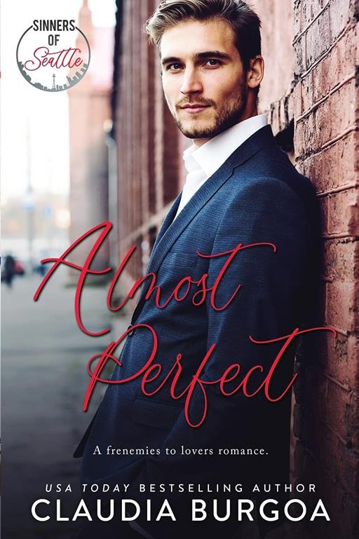 Almost Perfect: A Frenemies to Lovers Romance (The Spearman Family)