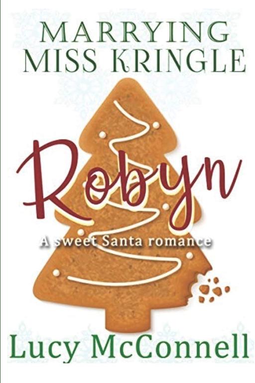 Marrying Miss Kringle: Robyn