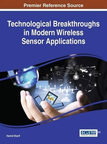 Technological breakthroughs in modern wireless sensor applications