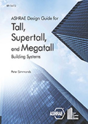 ASHRAE design guide for tall, supertall, and megatall building systems