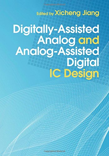 Digitally-assisted analog and analog-assisted digital IC design