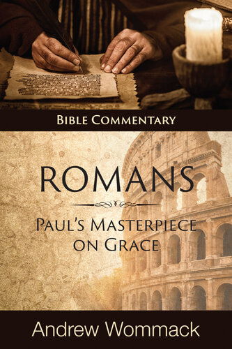 Romans : Paul's masterpiece on grace