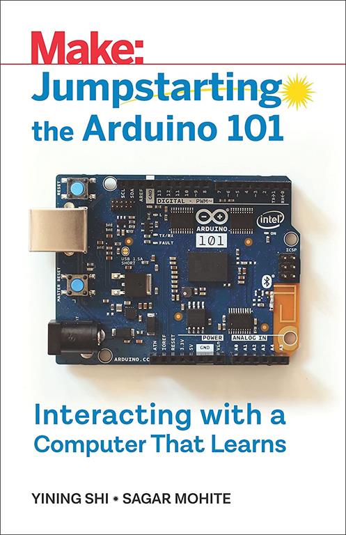 Jumpstarting the Arduino 101: Interacting with a Computer That Learns