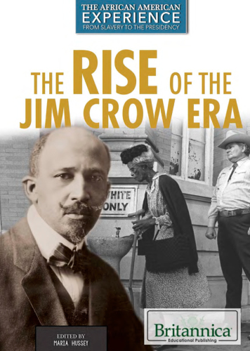 The Rise of the Jim Crow Era