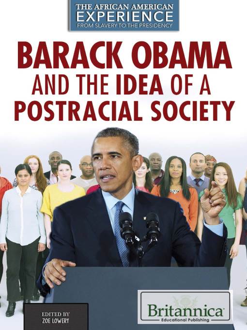 Barack Obama and the Idea of a Postracial Society