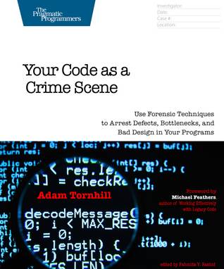 Your Code As a Crime Scene