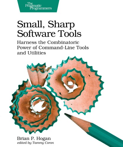 Small, Sharp Software Tools