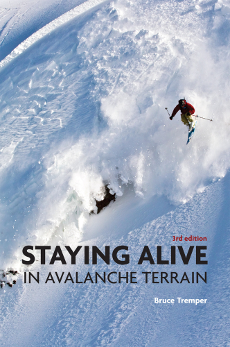 Staying Alive in Avalanche Terrain