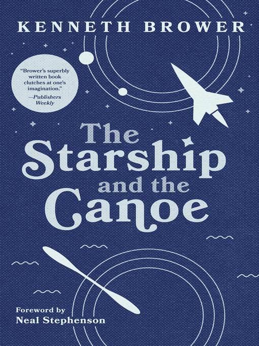 The Starship and the Canoe