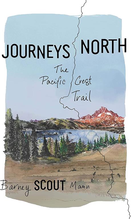 Journeys North: The Pacific Crest Trail