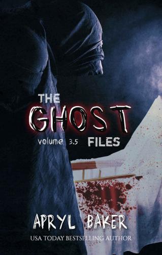 The Ghost Files, Volume 3.5