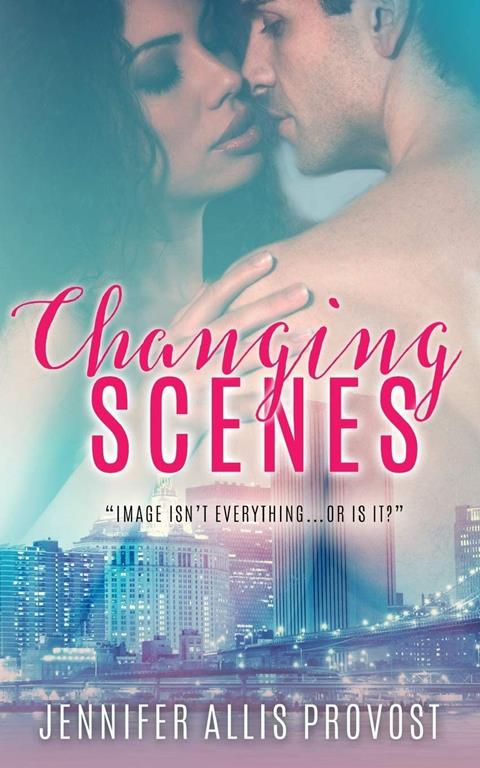 Changing Scenes (Changing Teams Series) (Volume 2)