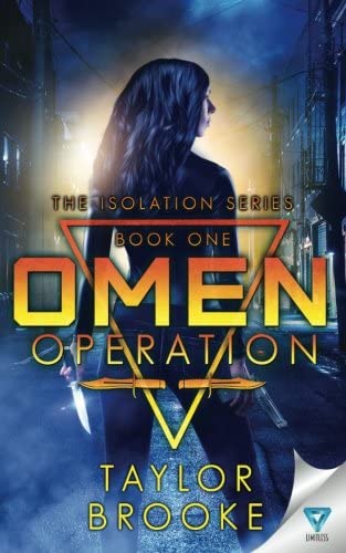 Omen Operation (The Isolation Series) (Volume 1)