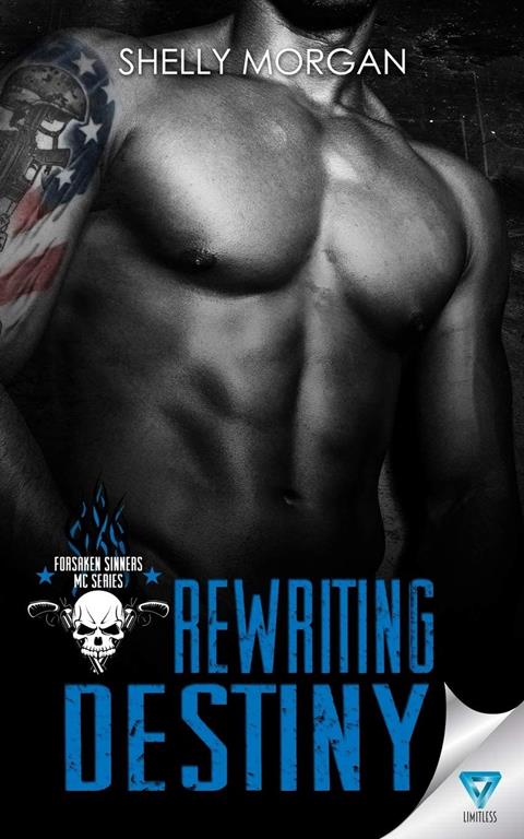 Rewriting Destiny (Forsaken Sinners MC Series) (Volume 1)