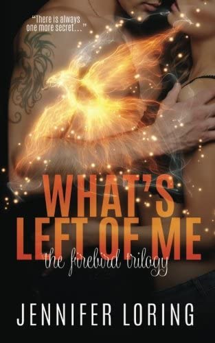 What's Left Of Me (The Firebird Trilogy) (Volume 2)