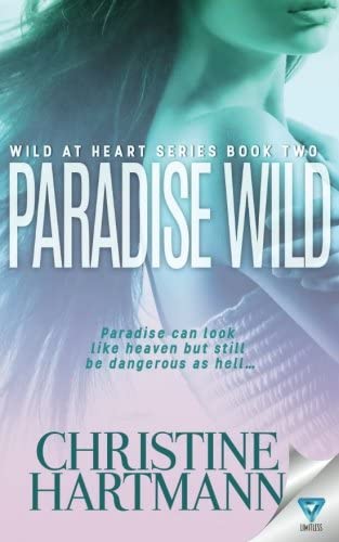 Paradise Wild (Wild At Heart) (Volume 2)