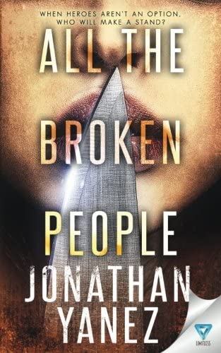 All The Broken People (A Dread Novel Book) (Volume 2)