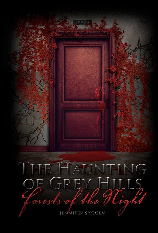 Forests of the Night (The Haunting of Grey Hills)