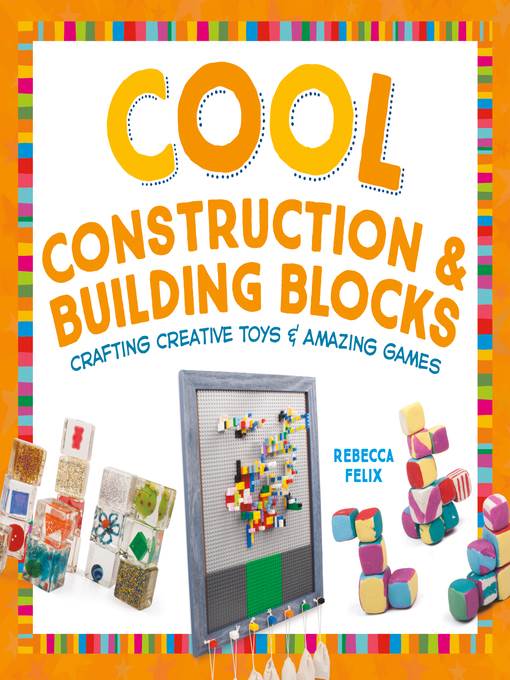 Cool Construction & Building Blocks