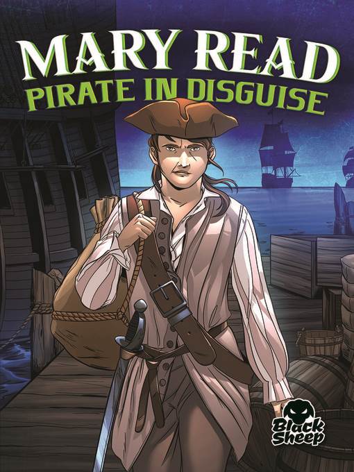 Mary Read: Pirate in Disguise