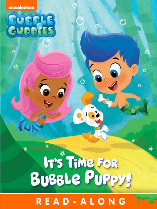 It's Time for Bubble Puppy (Nickelodeon Read-Along)