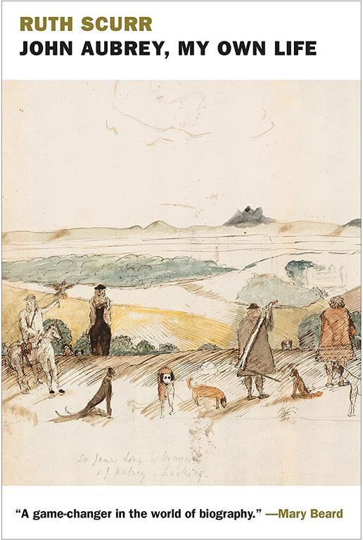 John Aubrey, My Own Life