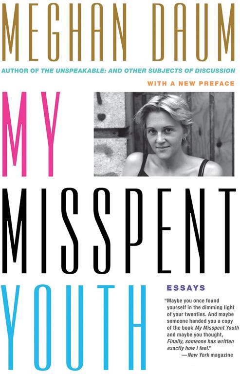 My Misspent Youth: Essays